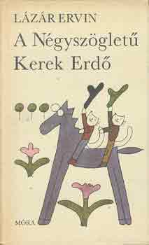 L�z�r Ervin - A N�gysz�glet� Kerek Erd�