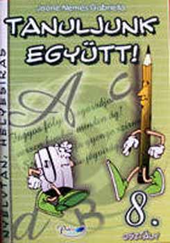 Joóné Nemes Gabriella - Tanuljunk együtt! Nyelvtan, helyesírás 8. osztály munkafüzet