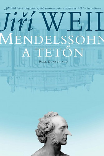 Ji�� Weil - Mendelssohn a tet�n