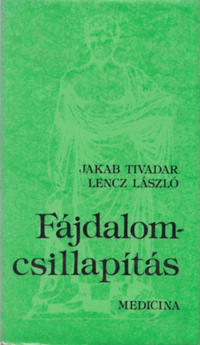 Jakab Tivadar-Lencz Lszl - Fjdalomcsillapts