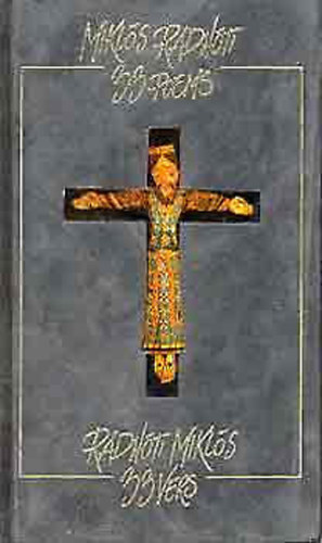 Radnóti Miklós - 33 poems by Miklós Radnóti- Radnóti Miklós 33 vers