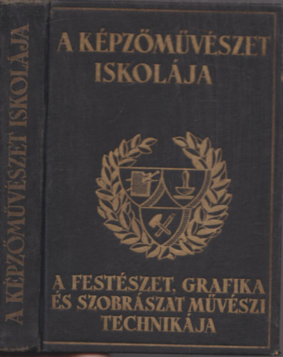Sznyi Istvn  (szerk.) - A kpzmvszet iskolja (I. kiads)
