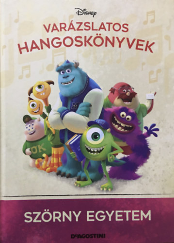 DeAgostini Walt Disney - Sz�rny Egyetem (Var�zslatos hangosk�nyvek 52.)