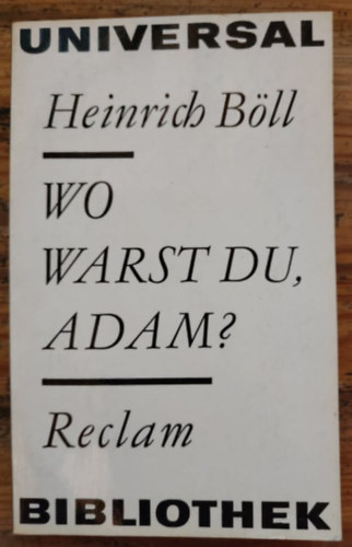 Heinrich B�ll - Wo warst du, Adam?