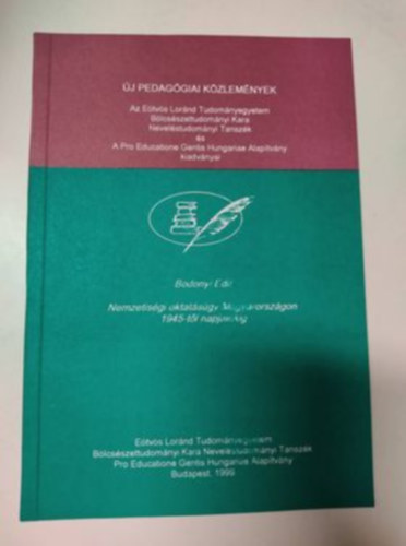 Bodonyi Edit - Nemzetisgi oktatsgy Magyarorszgon 1945-tl napjainkig