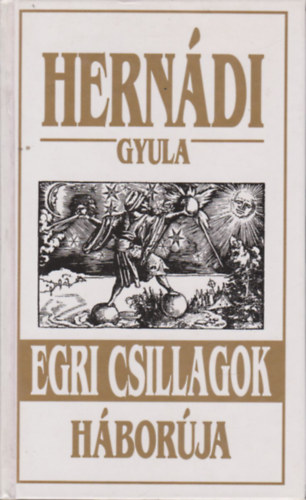 Hern�di Gyula - Egri csillagok h�bor�ja (Dedik�lt)