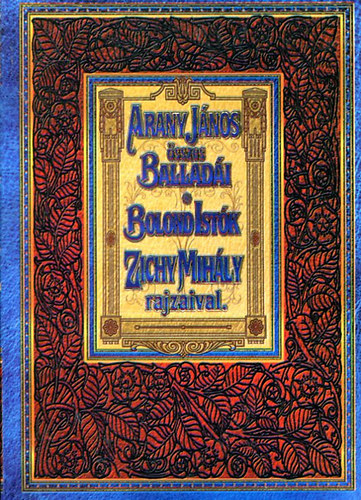 Arany Jnos - Arany Jnos sszes balladi + Bolond Istk (reprint)