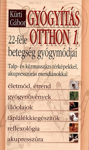 Krti Gbor - Gygyts otthon 1. - 22 fle betegsg gygymdjai