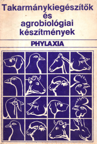 Baintner Kroly, Vass Gbor - Takarmnykiegsztk s agrobiolgiai ksztmnyek