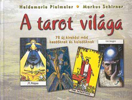H.-Schirner, M. Pielmeier - A tarot vilga