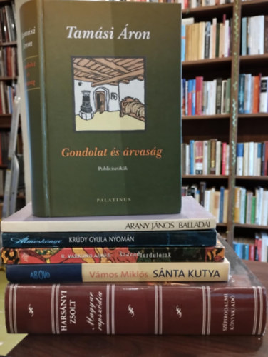 Arany J�nos, Kr�dy Gyula, R. V�rkonyi �gnes, V�mos Mikl�s, Hars�nyi Zsolt Tam�si �ron - Magyar irodalom k�nyvcsomag 6 darabos K�NYVMENT� AJ�NLAT: Gondolat �s �rvas�g (publicisztik�k), Arany J�nos ballad�i, �lmosk�nyv, Sz�zadfordul�ink, S�nta kutya, Magyar rapsz�dia