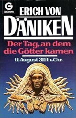 Erich Von Daniken - Der Tag, an dem die Gtter kamen