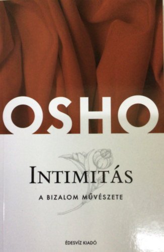 Osho - Intimits - A bizalom mvszete