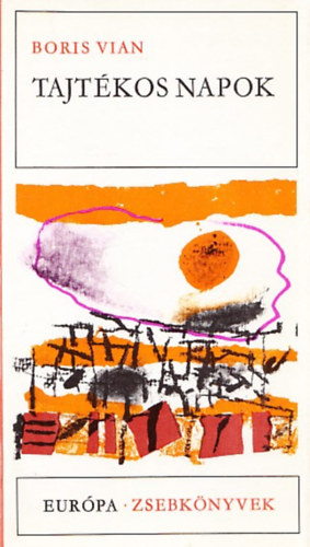 Boris Vian - Tajt�kos napok