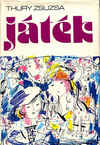 Thury Zsuzsa - Játék