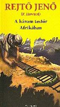 Rejt Jen - A hrom testr Afrikban