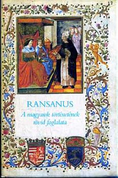 Ransanus Petrus - A magyarok t�rt�net�nek r�vid foglalata