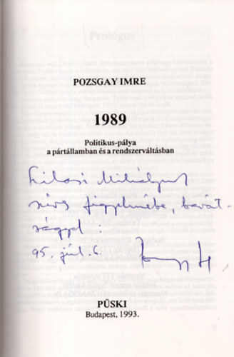 Pozsgay Imre - 1989 - Politikus-p�lya a p�rt�llamban �s a rendszerv�lt�sban