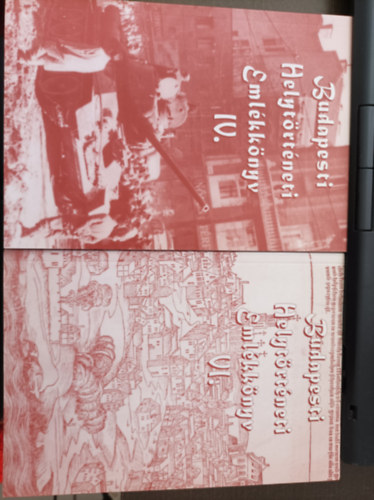 Budapesti Helyt�rt�neti Eml�kk�nyv IV. + VI.