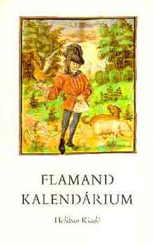 Soltsz Zoltnn - Flamand kalendrium (Hasonms s tanulmnyktet)- tokban