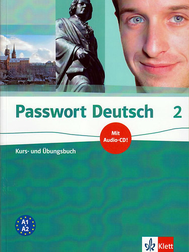 Ulrike Albrecht; Dorothea Dane; Christian Fandrych; Gaby Gr�sshaber; Uta Henningsen; Angela Kilimann; Harald Knaus; Renate K�hl-Kuhn; Karen Papendrieck; Susanne Schafer - Passwort Deutsch 2. - Kurs und �bungsbuch mit Audio-CD