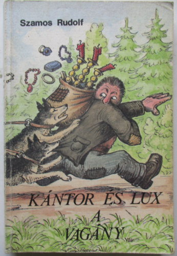 Szamos Rudolf - K�ntor �s Lux a vag�ny