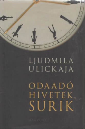 Ljudmila Ulickaja - Odaadó hívetek, Surik