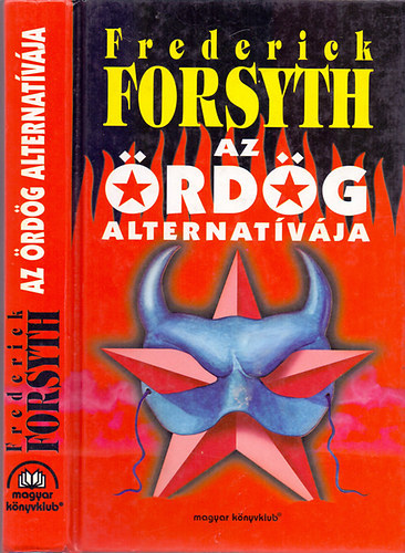 Frederick Forsyth - Az rdg alternatvja