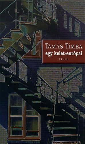 Tamás Tímea - Egy kelet-európai