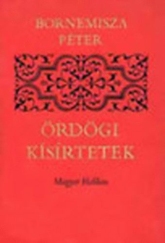 Bornemisza Péter - Ördögi kísértetekről, avagy röttenetes utálatosságáról ez megfertéztet