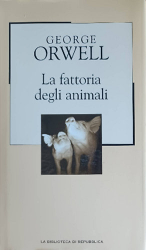 George Orwell - La fattoria degli animali