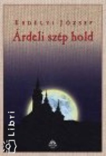 Erdlyi Jzsef - rdeli szp Hold