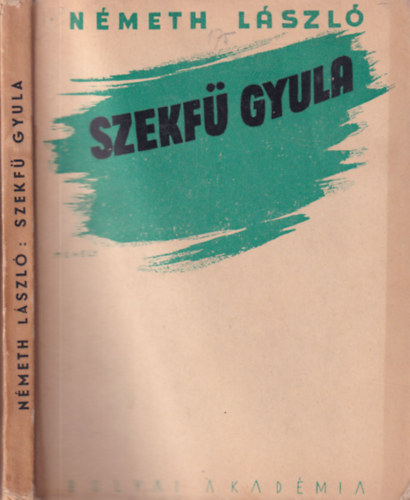 Németh László - Szekfü Gyula (Bolyai könyvek)