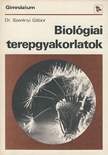 Dr. Szerényi Gábor - Biológiai terepgyakorlatok