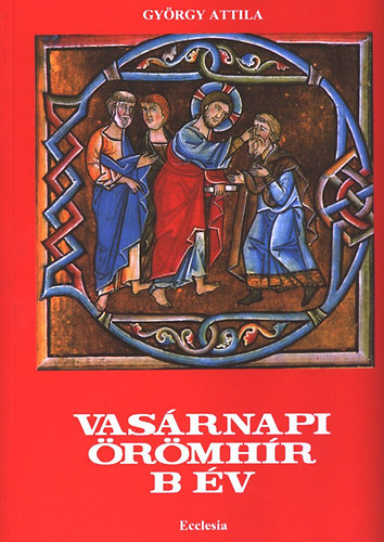 Gy�rgy Attila - Vas�rnapi �r�mh�r B �v