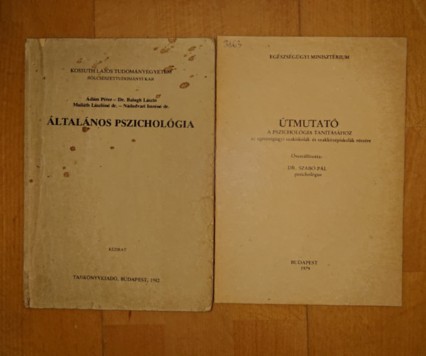Dr. Ádám Péter Szabó Pál - Dr. Balogh László - Malláth Láászlóné dr. - Nádudvari Imréné dr. - 2 pszichológia(pedagógia)i tankönyv: Általános pszichológia, Útmutató a pszichológia tanításához
