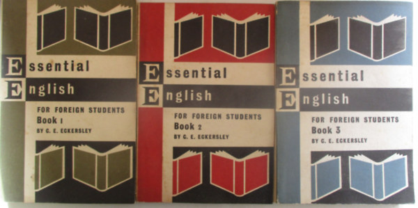 C.E. Eckersley - Essentiall English for Foreign Students Book I-III.