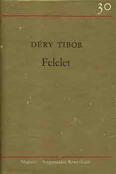 D�ry Tibor - Felelet I-II.