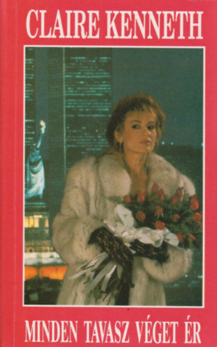 Claire Kenneth - Minden tavasz v�get �r
