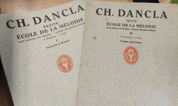 CH. Dancla petrite cole e la Mlodie (Easy School of Melody - Kleine Melodien-Schule) I-II Violine und Piano