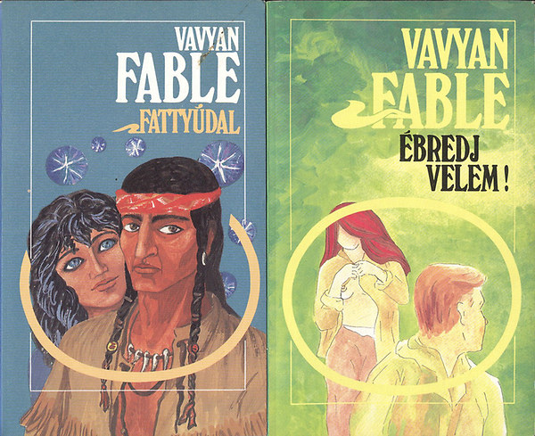 Vavyan Fable - Fatty�dal + �bredj velem! (2 m�)