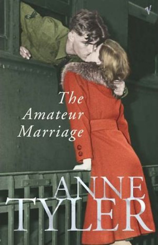 Anne Tyler - The Amateur Marriage