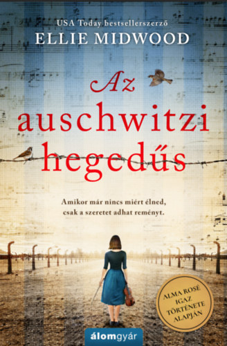 Ellie Midwood - Az auschwitzi hegedűs
