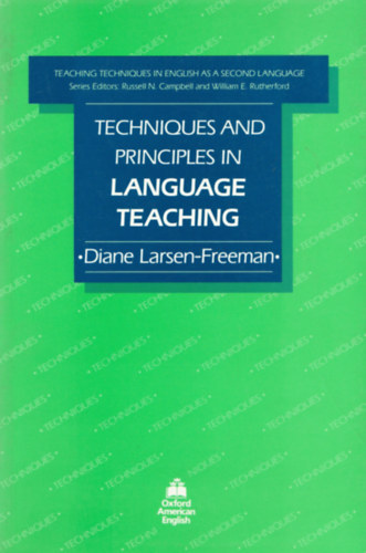 Diane Larsen-Greeman - Techniques and principles in language teaching (A nyelvtants techniki s alapelvei)