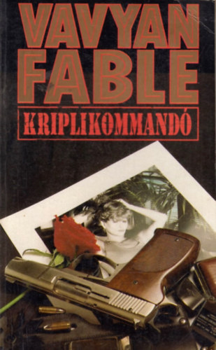 Vavyan Fable - Kriplikommandó