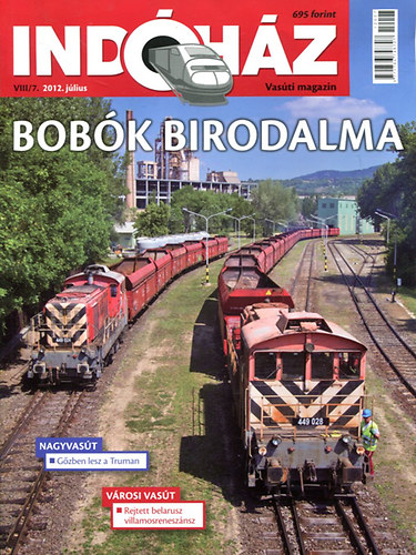Indóház (Vasúti magazin) 2012 július