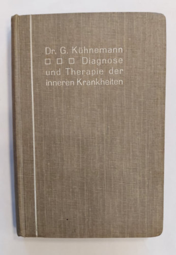 Dr. Georg Khnemann - Lehrbuch der speziellen Therapie innerer Krankheiten - 1911 - (Belgygyszati betegsgek specilis terpijnak tanknyve)