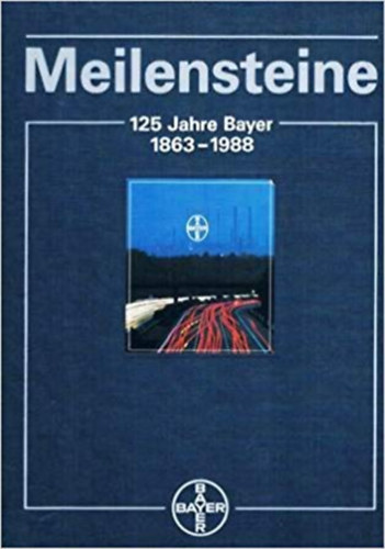 Bayer - Meilesteine 125 Jahre 1863-1988