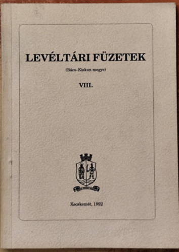 Levéltári füzetek VIII. (Bács-Kiskun megye)
