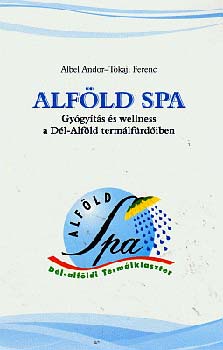 Albel Andor; Tokaji Ferenc - Alfld Spa